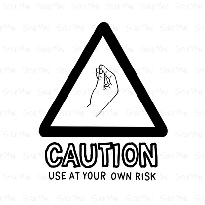 CAUTION (use it at your own risk) Felpa