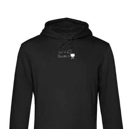 Let a think become a thing Hoodie